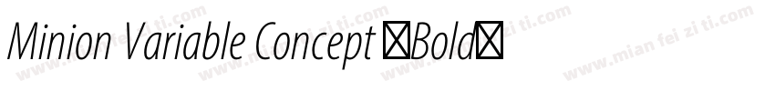 Minion Variable Concept (Bold)字体转换